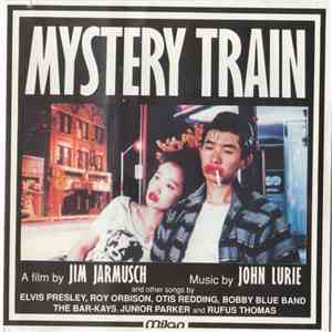 Various, John Lurie - Mystery Train - A Film By Jim Jarmusch download free