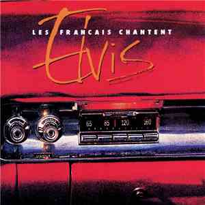 Various - Les Francais Chantent Elvis download free