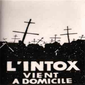 Various - L'Intox Vient A Domicile download free
