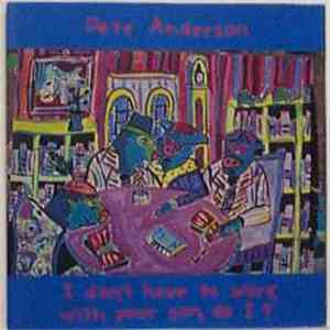 Various - Pete Anderson - I Don't Have To Work With Your Son, Do I? download free