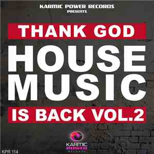Various - Thank God House Music Is Back, Vol. 2 download free