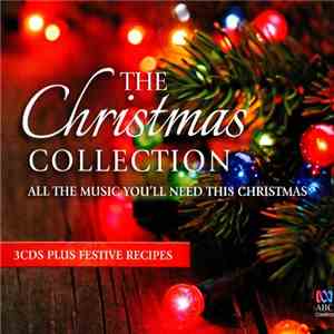 Various - The Christmas Collection - All The Music You'll Need This Christmas download free