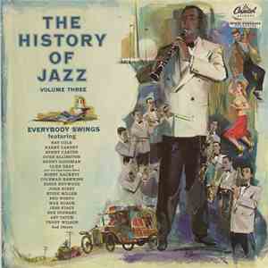Various - The History Of Jazz Vol. 3 – Everybody Swings download free