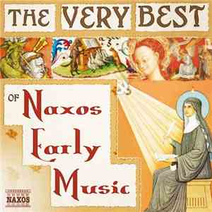 Various - The Very Best of Naxos Early Music download free