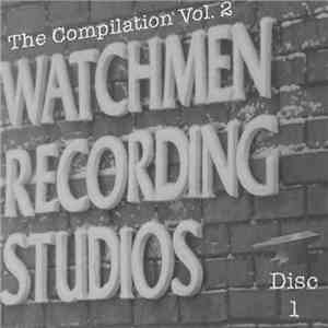 Various - Watchmen Studios - The Compilation Vol. 2 Disc 1 download free