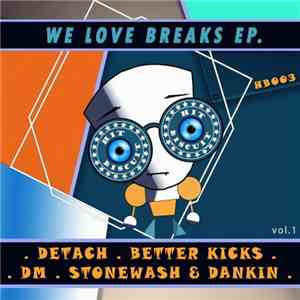 Various - We Love Breaks EP. download free