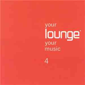 Various - Your Lounge Your Music 4 download free