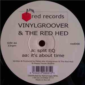 Vinylgroover & The Red Hed - Split EQ / It's About Time download free