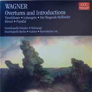 Wagner - Ouvertüren Und Vorspiele - Ouvertures And Introductions download free