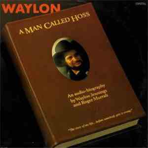 Waylon Jennings - A Man Called Hoss download free