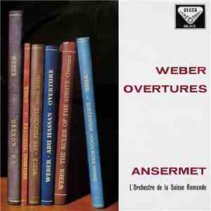 Weber, Ansermet, L'Orchestre De La Suisse Romande - Overtures download free