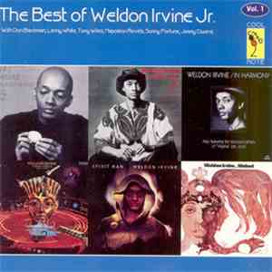 Weldon Irvine With Don Blackman, Lenny White, Anthony Wiles, Napoleon Revels, Sonny Fortune, Jimmy Owens - The Best Of (Vol. 1) download free