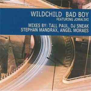 Wildchild Featuring Jomalski - Bad Boy download free