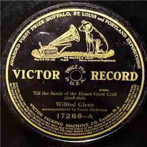 Wilfred Glenn accompanied by Victor Orchestra - Till The Sands Of The Desert Grow Cold / Armourer's Song From "Robin Hood" download free