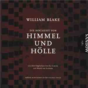 William Blake mit Musik von Sandow - Die Hochzeit Von Himmel Und Hölle download free