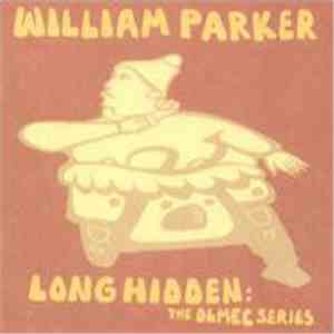 William Parker - Long Hidden: The Olmec Series download free