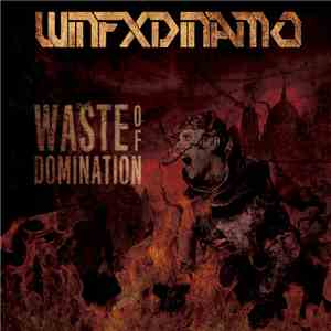 Winfxdinamo - Waste Of Domination download free