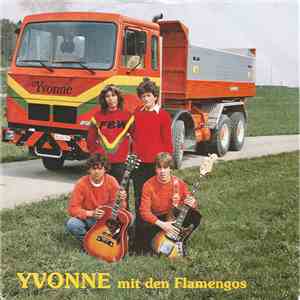 Yvonne  mit den Flamengos - 12 Räder Donnern Auf Der Autobahn download free