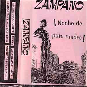 Zampano  - ¡Noche De Puta Madre! download free