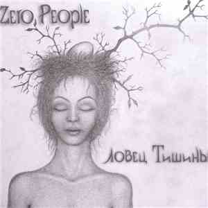 Zero People - Ловец Тишины download free