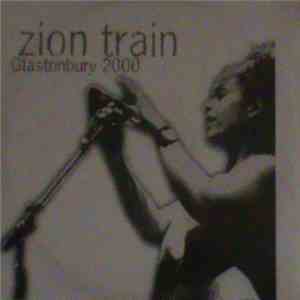 Zion Train - Glastonbury 2000 download free