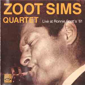Zoot Sims Quartet - Live At Ronnie Scott's '61 download free
