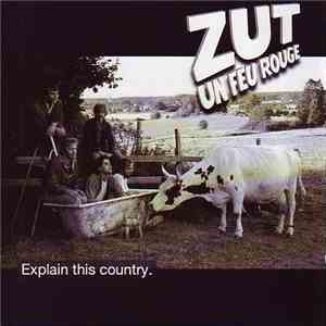 Zut Un Feu Rouge - Explain This Country download free